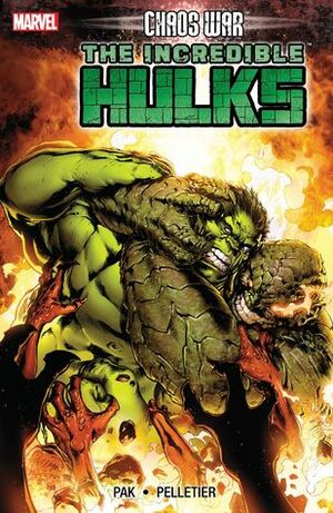 Chaos War: Incredible Hulks by Greg Pak, Paul Pelletier
