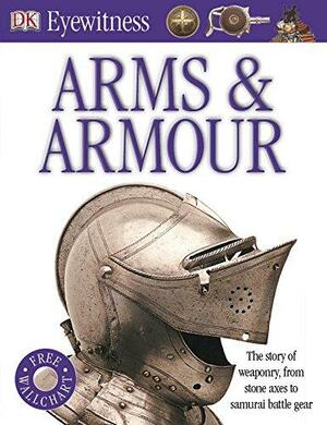 Arms and Armour by Michele Byam