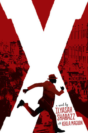 X by Kekla Magoon, Ilyasah Shabazz