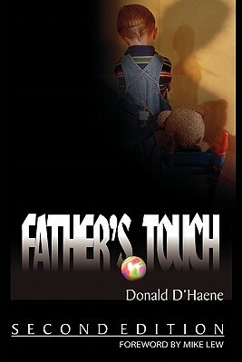 Father's Touch by Donald D'Haene, Mike Lew