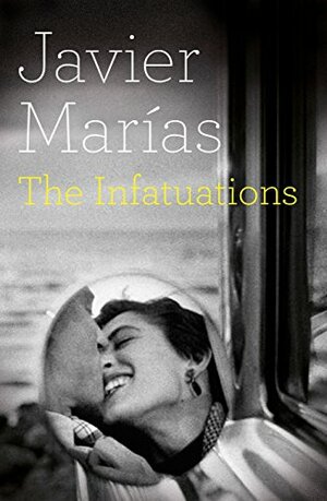 The Infatuations by Javier Marías