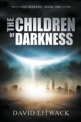 The Children of Darkness by David Litwack