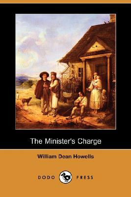 The Minister's Charge (Dodo Press) by William Dean Howells