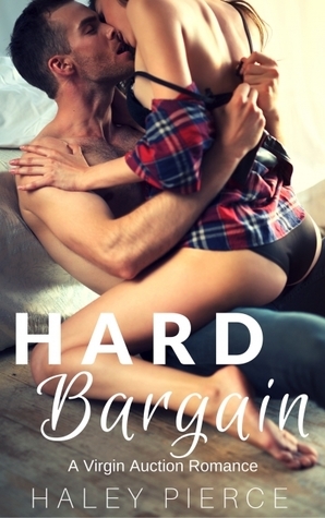 Hard Bargain by Haley Pierce