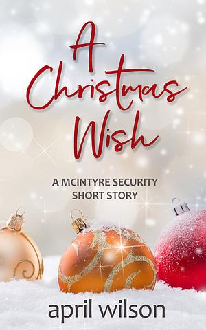 A Christmas Wish by April Wilson