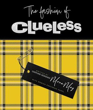 The Fashion of Clueless by Mona May