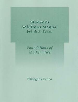 Student Solutions Manual for Foundations of Mathematics by Marvin Bittinger