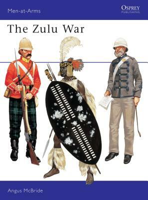 The Zulu War by Angus McBride