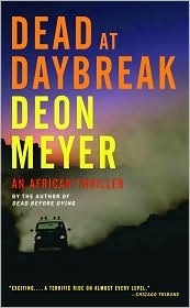 Dead at Daybreak by Madeleine Van Biljon, Deon Meyer