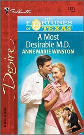 A Most Desirable M.D. by Anne Marie Winston