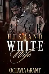 Black Husband White Wife by Octavia Grant