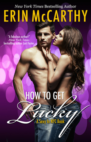 How to Get Lucky by Erin McCarthy