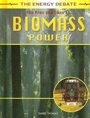 The Pros and Cons of Biomass Power by Isabel Thomas