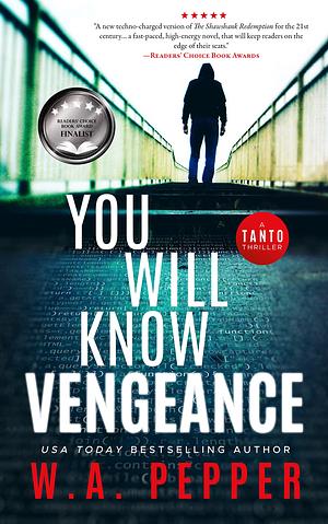 You Will Know Vengeance by W.A. Pepper, W.A. Pepper