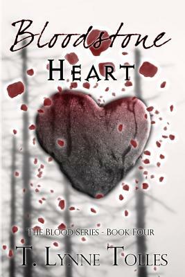 Bloodstone Heart by T. Lynne Tolles