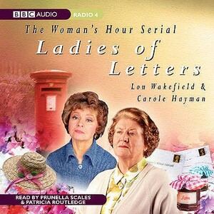 Ladies of Letters by Lou Wakefield, BBC, Carole Hayman
