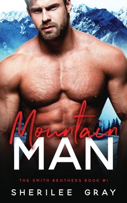 Mountain Man by Sherilee Gray