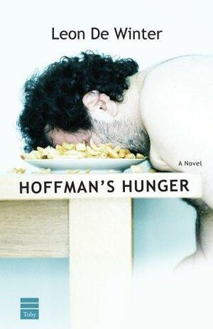 Hoffman's Hunger by Leon de Winter