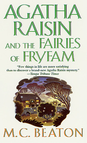 Agatha Raisin and the Fairies of Fryfam by M.C. Beaton