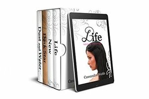 Life, New, Dust and Water AND Dark Star Box Set: YA Fantasy Bundle (A Magical Saga) by Cassandra Webb