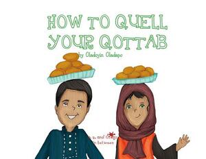 A, Z, and Things in Between: How to Quell your Qottab by Oladoyin Oladapo