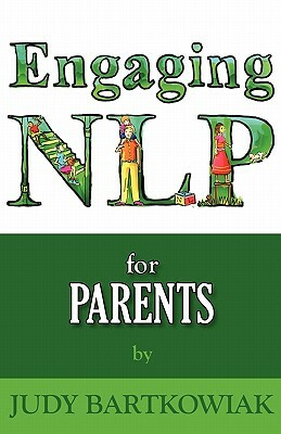 Nlp for Parents by Judy Bartkowiak