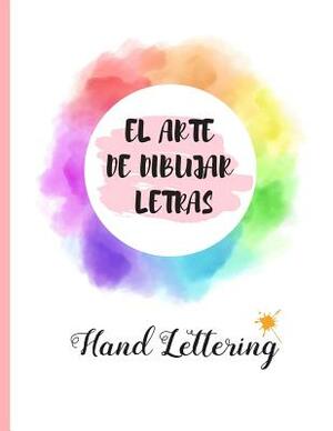 Hand Lettering: EL ARTE DE DIBUJAR LETRAS.100 pgs. Dot Pad Hojas Punteadas. Practica y domina el Hand Lettering, Crea tu propia Caligr by Inspired Notebooks