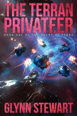 The Terran Privateer by Glynn Stewart