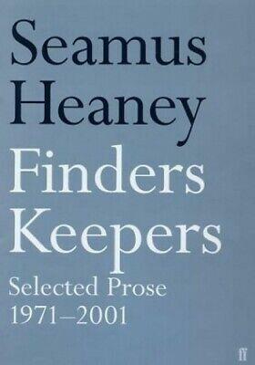 Finders Keepers: Selected Prose, 1971-2001 by Seamus Heaney