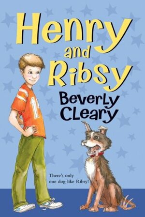 Henry and Ribsy by Tracy Dockray, Beverly Cleary