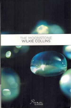 The Moonstone by Wilkie Collins