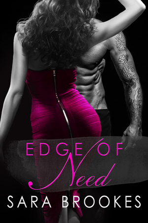 Edge of Need by Sara Brookes