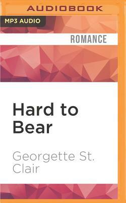 Hard to Bear by Georgette St Clair