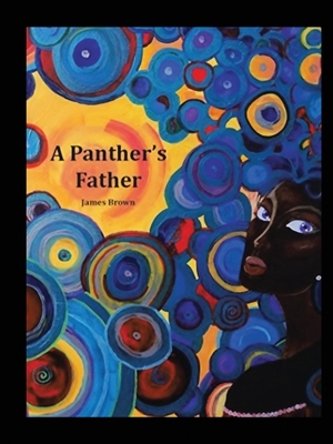 A Panther's Father by James Brown