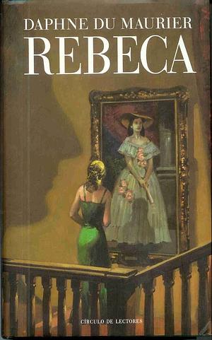Rebecca by Daphne du Maurier