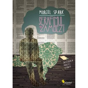 Serafimul și Zambezi. Integrala prozei scurte by Muriel Spark