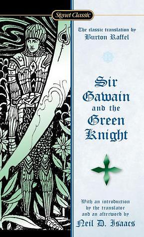 Sir Gawayne and the Green Knight: A Fourteenth-Century Poem done into Modern English Verse by Gawain Poet