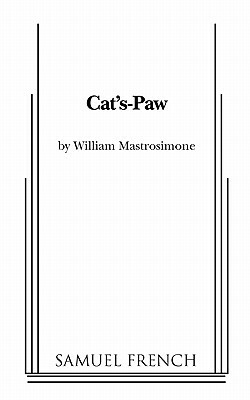 Cat's-Paw by John W. Young, William Mastrosimone