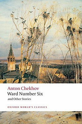 Ward Number Six and Other Stories by Anton Chekhov
