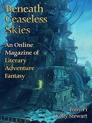 Beneath Ceaseless Skies Issue #197 by Tony Pi, Scott H. Andrews, Kelly Stewart