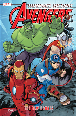 Marvel Action: Avengers: The New Danger (Book One) by Matthew K. Manning