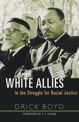 White Allies in the Struggle for Racial Justice by Drick Boyd