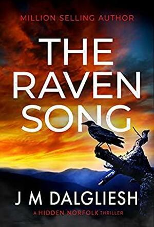 The Raven Song by J.M. Dalgliesh