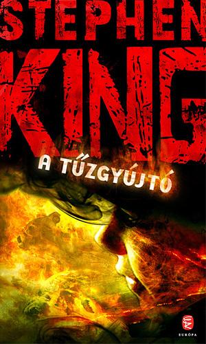 A tűzgyújtó by Stephen King