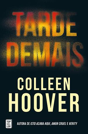 Tarde demais by Colleen Hoover