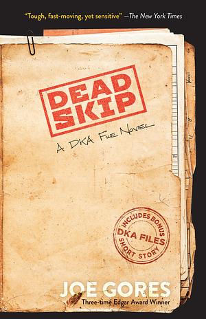 Dead Skip: A DKA File Novel by Joe Gores, Joe Gores