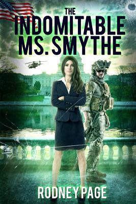 The Indomitable Ms. Smythe by Rodney Page