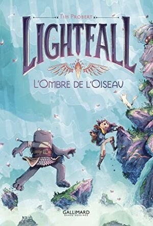 Lightfall Tome 2 : L'Ombre de l'oiseau by Tim Probert