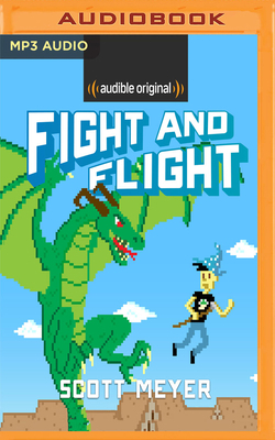 Fight and Flight by Scott Meyer