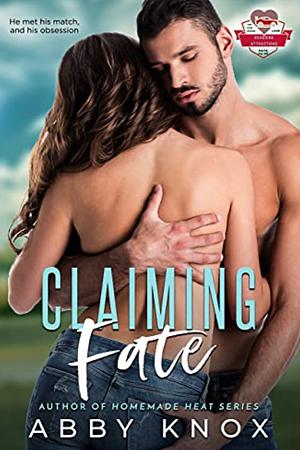 Claiming Fate by Abby Knox